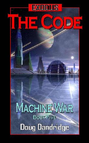 [Exodus: Machine War 05] • The Code